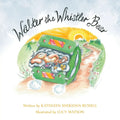 Walter the Whistler Bear - Paperback