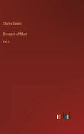 Descent of Man: Vol. I - Hardcover