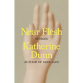 Near Flesh: Stories - Hardcover