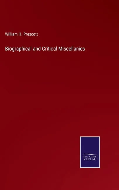 Biographical and Critical Miscellanies - Hardcover