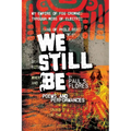 We Still Be: Poems and Performances - Paperback