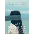 Say Nothing - Hardcover