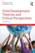 Child Development: Theories and Critical Perspectives - Paperback
