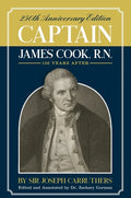 Captain James Cook, R.N.: 250th Anniversary Celebration Edition - Hardcover