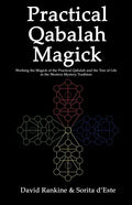 Practical Qabalah Magick: Working the Magic of the Practical Qabalah and the Tree of Life in the Western Mystery Tradition - Paperback