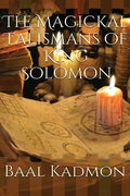 The Magickal Talismans of King Solomon - Paperback