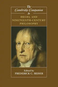 The Cambridge Companion to Hegel and Nineteenth-Century Philosophy - Paperback