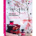 Inkspired: Creating Calligraphy - Paperback
