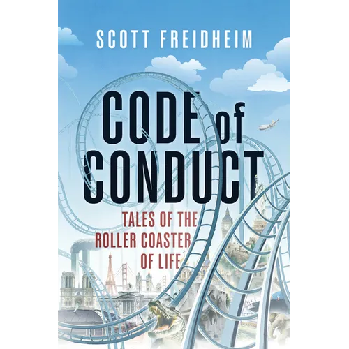 Code of Conduct: Tales of the Roller Coaster of Life - Hardcover