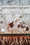 Leaves Surface Like Skin - Paperback
