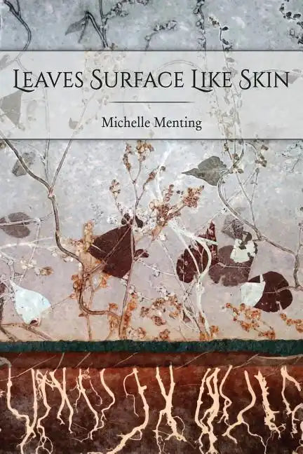 Leaves Surface Like Skin - Paperback