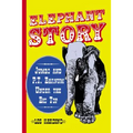 Elephant Story: Jumbo and P.T. Barnum Under the Big Top - Paperback