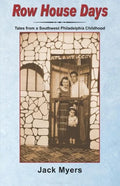 Row House Days: Tales From a Southwest Philadelphia Childhood - Paperback