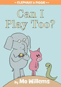 Can I Play Too?-An Elephant and Piggie Book - Hardcover