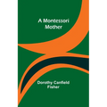 A Montessori Mother - Paperback