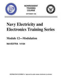 The Navy Electricity and Electronics Training Series: Module 12, by United S.Navy: Modulation: Modulation Principles, discusses the principles of modu - Paperback