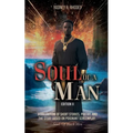 Soul of A Man (Edition II): A Collection of Short Stories, Poetry, and the Story Based on Poignant Screenplay: Souls of Black Men - Paperback