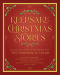 Keepsake Christmas Stories: Holiday Favorites as Performed by the Tabernacle Choir - Hardcover