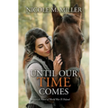 Until Our Time Comes: A Novel of World War II Poland - Library Binding