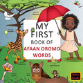 My First Book of Afaan Oromo Words: English-Afaan Oromo wordbook - Paperback