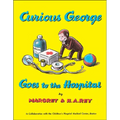 Curious George Goes to the Hospital - Hardcover