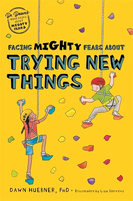 Facing Mighty Fears about Trying New Things - Paperback