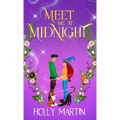 Meet Me at Midnight: An uplifting witchy romantic comedy that's gorgeously enchanting and utterly magical - Hardcover