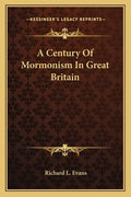 A Century of Mormonism in Great Britain - Paperback