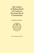 The Letters of Bishop Basil of Caesarea: Instruments of Communion - Paperback