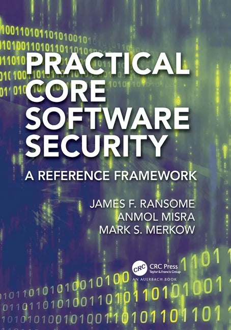 Practical Core Software Security: A Reference Framework - Paperback