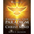 Changing your Paradigm to the Christ Mind - Paperback