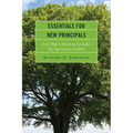 Essentials for New Principals: Seven Steps to Becoming Successful, Key Expectations and Skills - Paperback