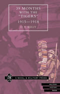 39 MONTHS With The OTigers, O 1915-1918 - Paperback