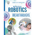 Medical Robotics Breakthroughs - Library Binding