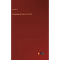 Campaña de Paris en 1914 - Hardcover