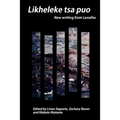 Likheleke tsa puo: New writing from Lesotho - Paperback