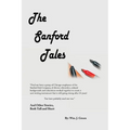 The Sanford Tales: And Other Stories, Both Tall and Short - Paperback