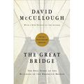 The Great Bridge: The Epic Story of the Building of the Brooklyn Bridge - Hardcover