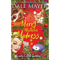 Merry Mistletoe Madness - Hardcover