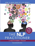The NLP Practitioner: A Practitioners Toolkit - Paperback