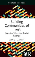 Building Communities of Trust: Creative Work for Social Change - Hardcover