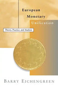 European Monetary Unification: Theory, Practice, and Analysis - Paperback