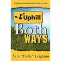 Uphill Both Ways - Paperback