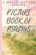 Picture Book of Psalms: A Special Gift For Seniors with Dementia [LARGE PRINT] (Religious Activities for Seniors) - Paperback