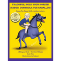 Thaddeus, Hold Your Horses! ｡Tadeo, Controla Tus Caballos! - Hardcover