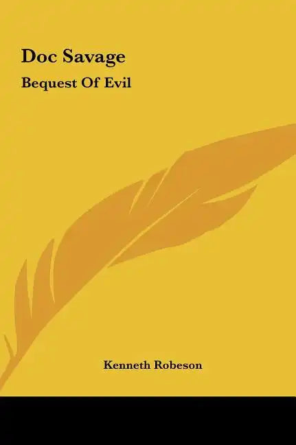 Doc Savage: Bequest of Evil - Hardcover