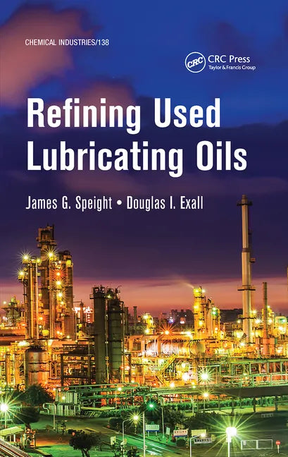 Refining Used Lubricating Oils - Paperback
