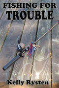 Fishing for Trouble: A Cassidy Adventure Novel - Paperback