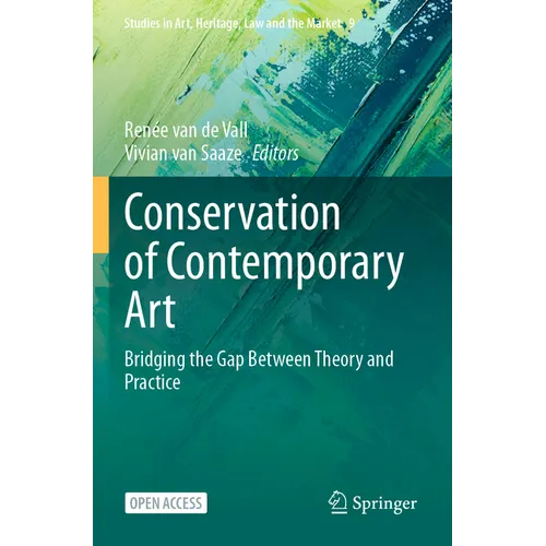 Conservation of Contemporary Art: Bridging the Gap Between Theory and Practice - Paperback