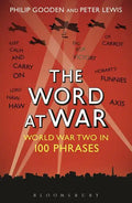 The Word at War: World War Two in 100 Phrases - Paperback